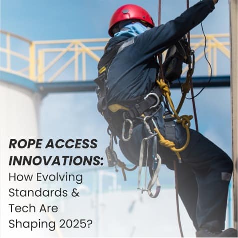 Rope Access Innovations:  How Evolving Standards & Tech Are Shaping 2025?